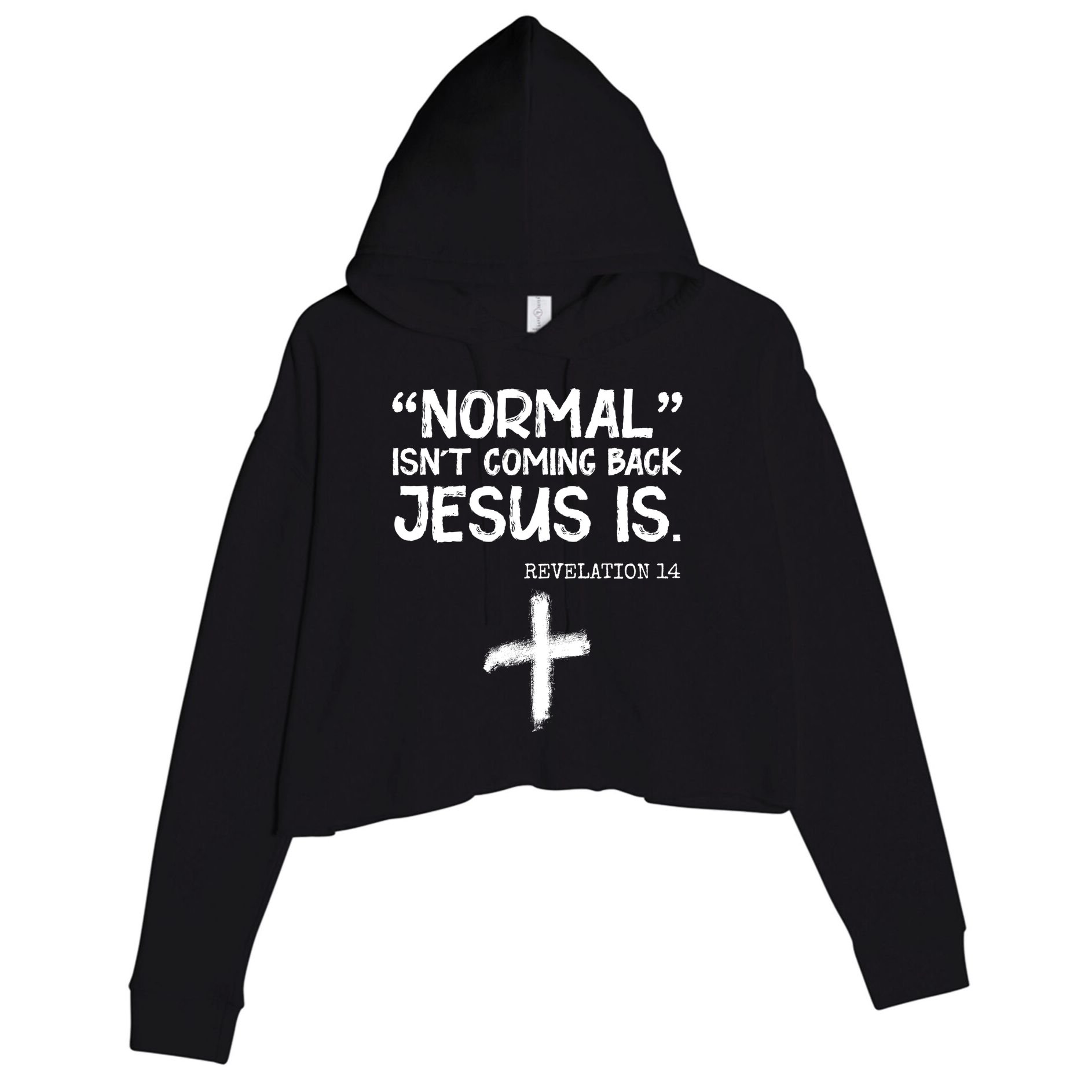 Normal Isn't Coming Back Jesus Is Revelation 14 Crop Fleece Hoodie