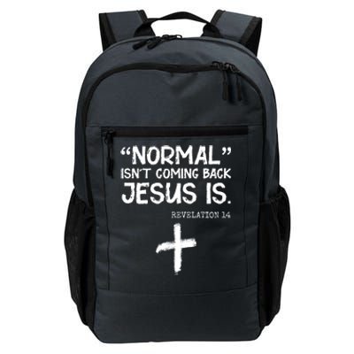 Normal Isn't Coming Back Jesus Is Revelation 14 Daily Commute Backpack