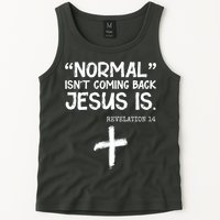 Normal Isn't Coming Back Jesus Is Revelation 14 Tank Top