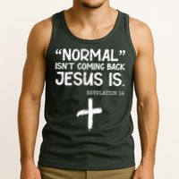 Normal Isn't Coming Back Jesus Is Revelation 14 Tank Top
