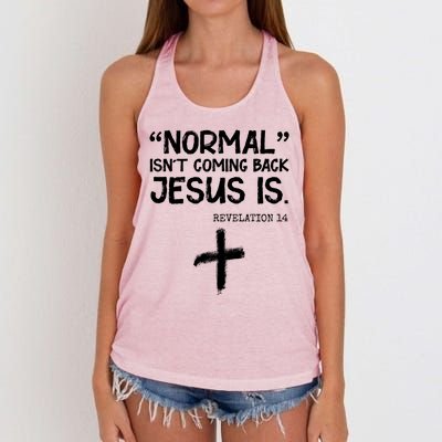 Normal Isn't Coming Back Jesus Is Revelation 14 Women's Knotted Racerback Tank