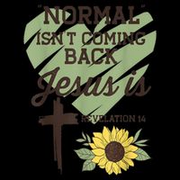 Normal Isnt Coming Back Jesus Is Christian Drawstring Bag