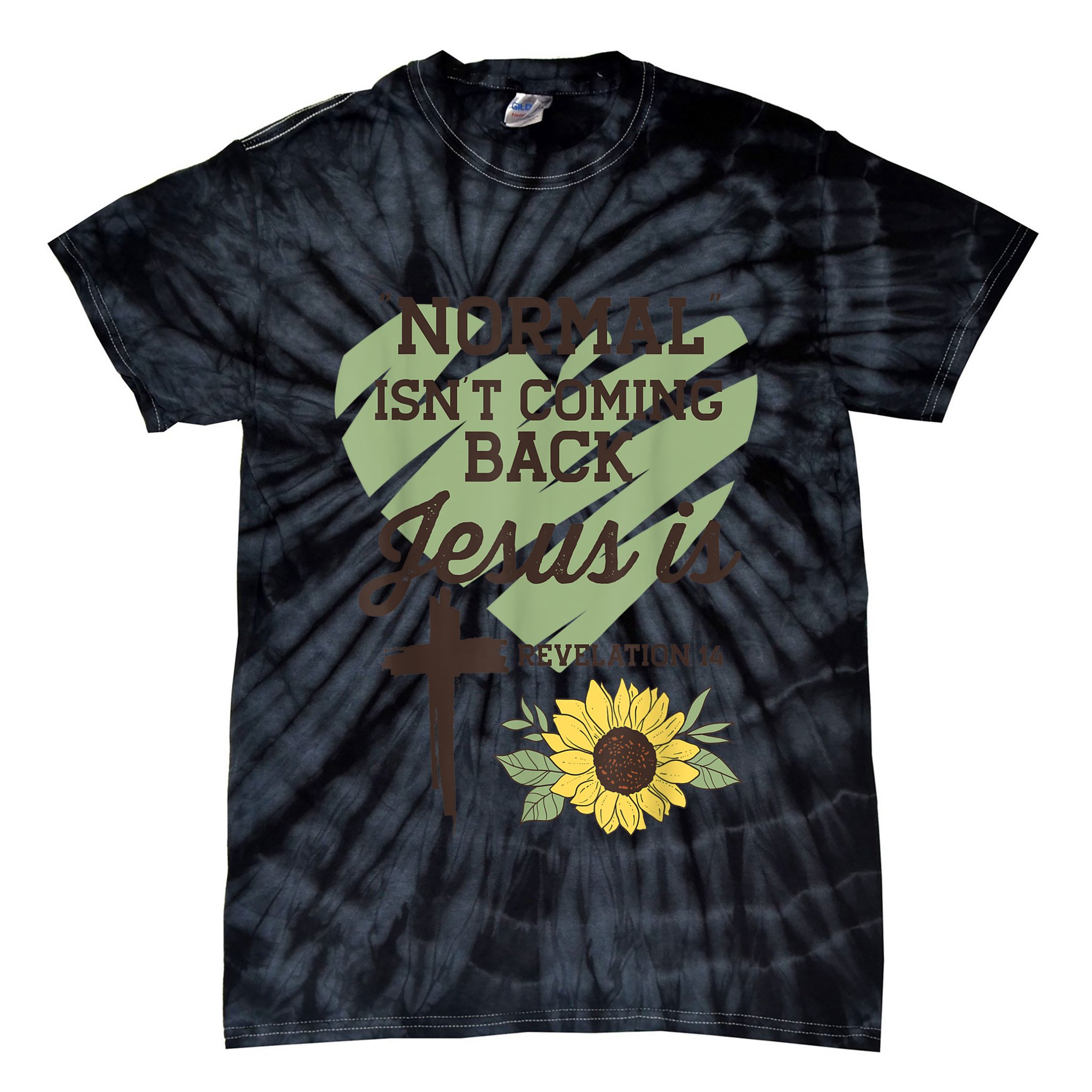 Normal Isnt Coming Back Jesus Is Christian Tie-Dye T-Shirt