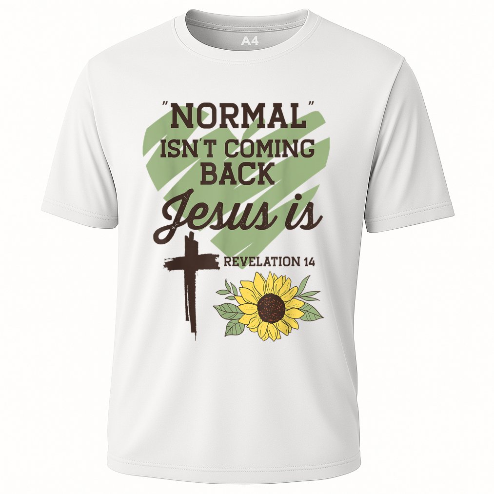 Normal Isnt Coming Back Jesus Is Christian Cooling Performance Crew T-Shirt
