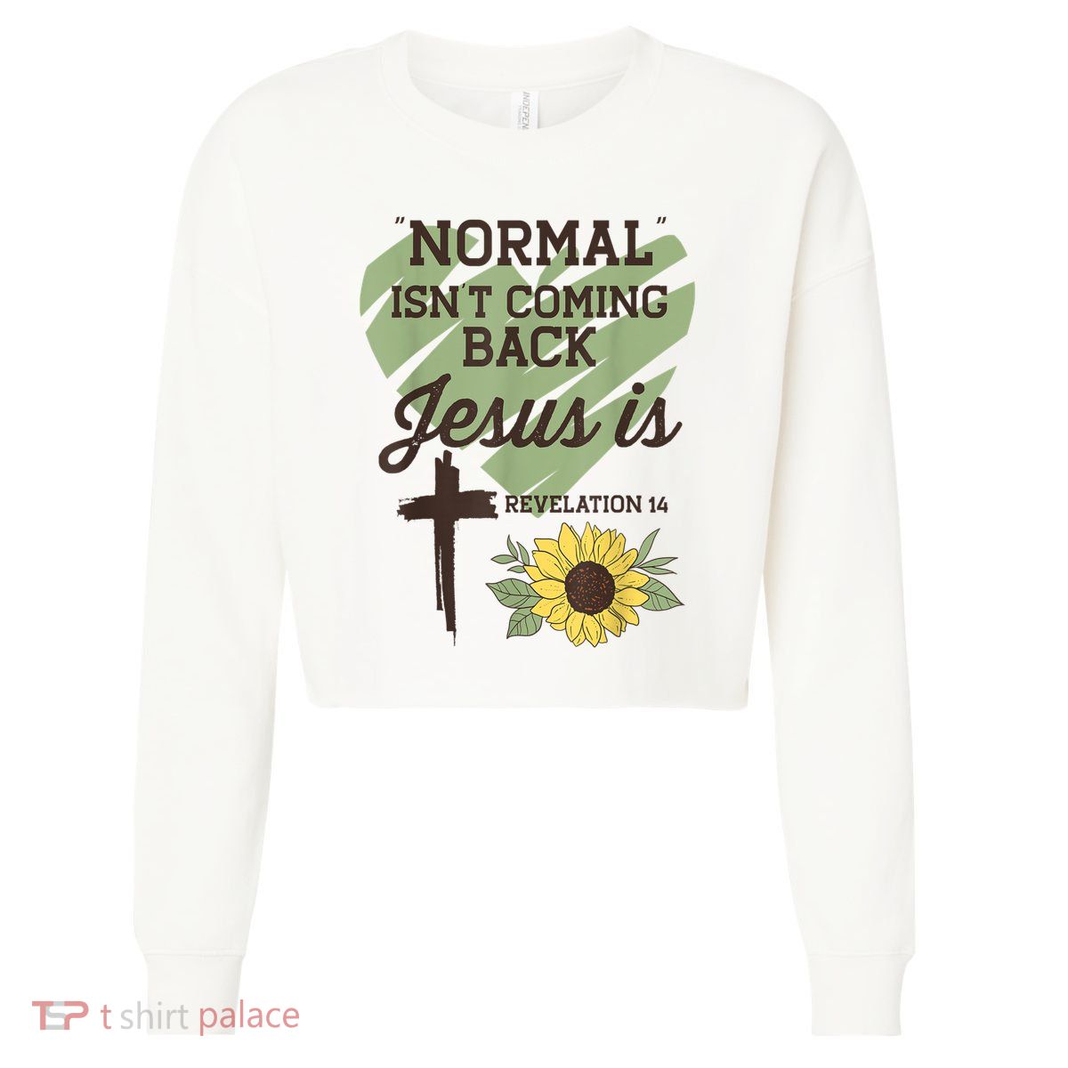 Normal Isnt Coming Back Jesus Is Christian Cropped Pullover Crew