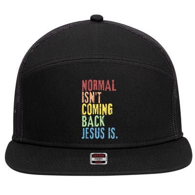 Normal Isn't Coming Back Jesus Is Funny Christian Republican 7 Panel Mesh Trucker Snapback Hat