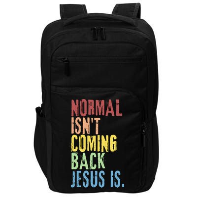Normal Isn't Coming Back Jesus Is Funny Christian Republican Impact Tech Backpack