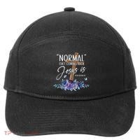 Normal Isnt Coming Back But Jesus Is Revelation 14 Flower 7-Panel Snapback Hat