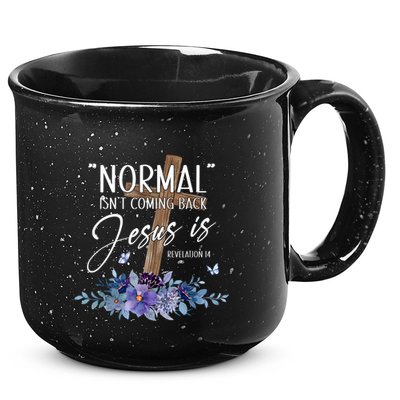 Normal Isnt Coming Back But Jesus Is Revelation 14 Flower 15oz Campfire Ceramic Mug