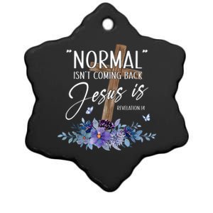 Normal Isnt Coming Back But Jesus Is Revelation 14 Flower Ceramic Star Ornament