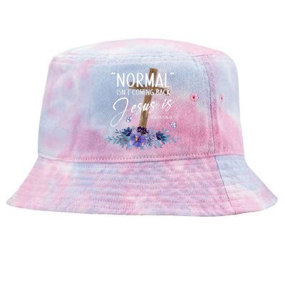 Normal Isnt Coming Back But Jesus Is Revelation 14 Flower Tie-Dyed Bucket Hat