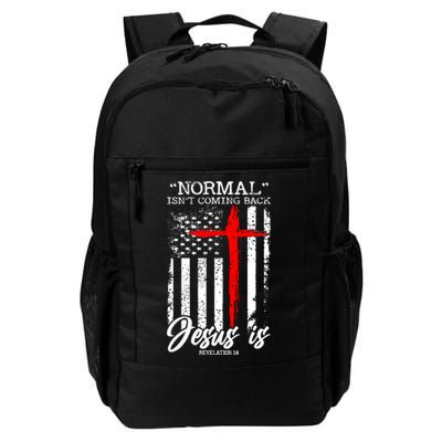 Normal Isn't Coming Back But Jesus Is Revelation 14  Daily Commute Backpack