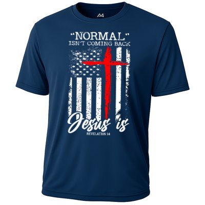 Normal Isn't Coming Back But Jesus Is Revelation 14  Performance Shirt