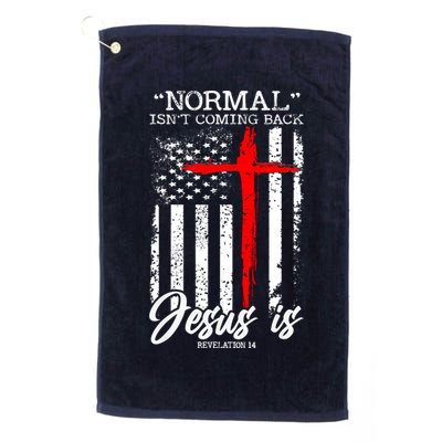Normal Isn't Coming Back But Jesus Is Revelation 14  Golf Towel