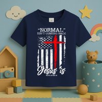 Normal Isn't Coming Back But Jesus Is Revelation 14  Toddler T-Shirt