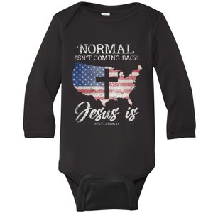 Normal IsnT Coming Back But Jesus Is Revelation 14 Baby Long Sleeve Bodysuit