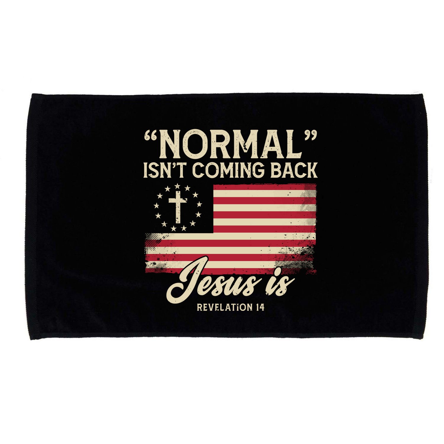 Normal Isnt Coming Back Jesus Is American Flag Microfiber Hand Towel