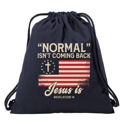 Normal Isnt Coming Back Jesus Is American Flag Drawstring Bag