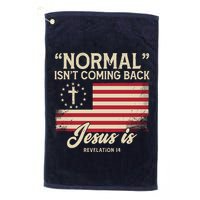 Normal Isnt Coming Back Jesus Is American Flag Golf Towel