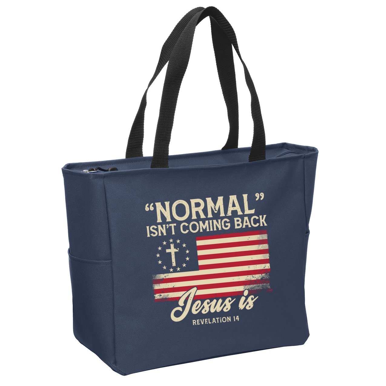 Normal Isnt Coming Back Jesus Is American Flag Zip Tote Bag