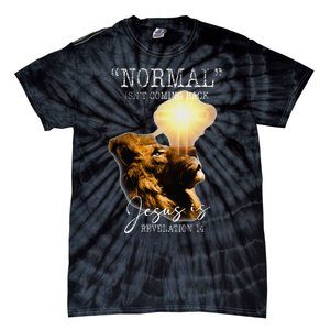 Normal Isnt Coming Back But Jesus Is Cross Christian Easter Tie-Dye T-Shirt