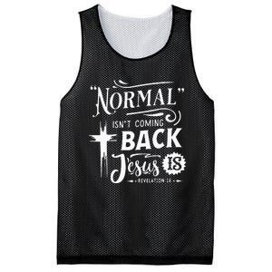 Normal Isn't Coming Back Jesus Is Revelation 14 Easter Day Mesh Reversible Basketball Jersey Tank