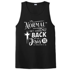 Normal Isn't Coming Back Jesus Is Revelation 14 Easter Day PosiCharge Competitor Tank