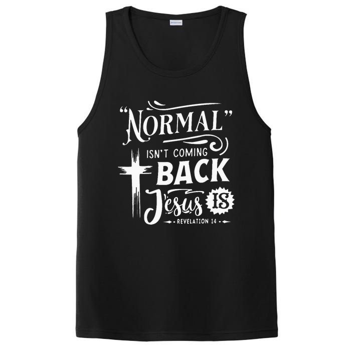 Normal Isn't Coming Back Jesus Is Revelation 14 Easter Day PosiCharge Competitor Tank