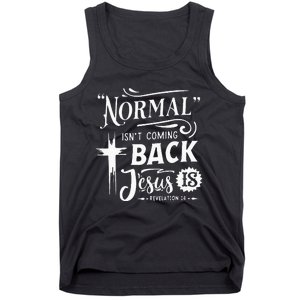 Normal Isn't Coming Back Jesus Is Revelation 14 Easter Day Tank Top