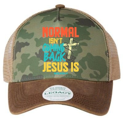 Normal Isnt Coming Back Jesus Funny Legacy Tie Dye Trucker Hat