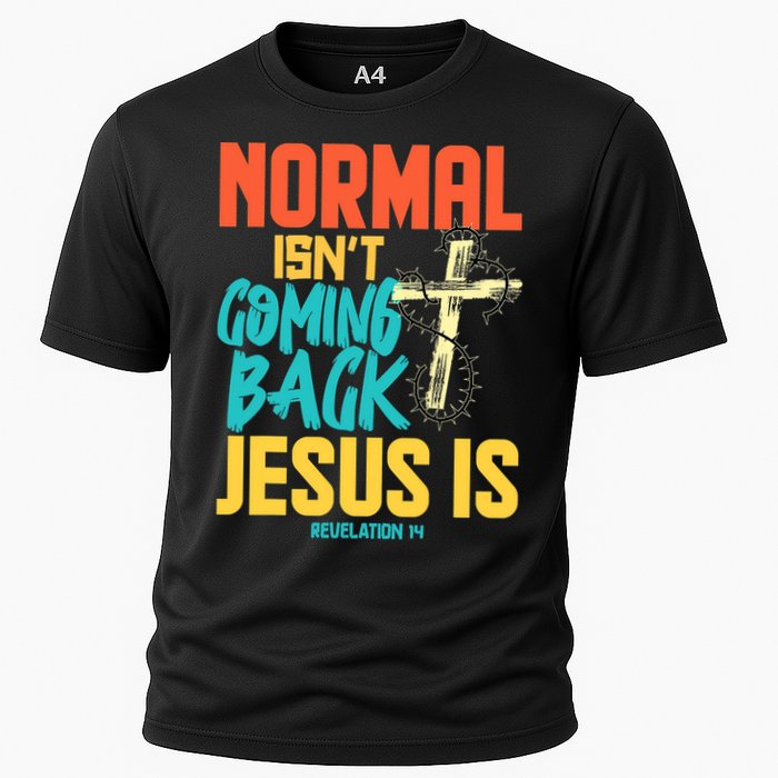 Normal Isnt Coming Back Jesus Funny Cooling Performance Crew T-Shirt