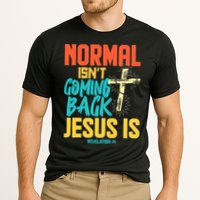 Normal Isnt Coming Back Jesus Funny Cooling Performance Crew T-Shirt