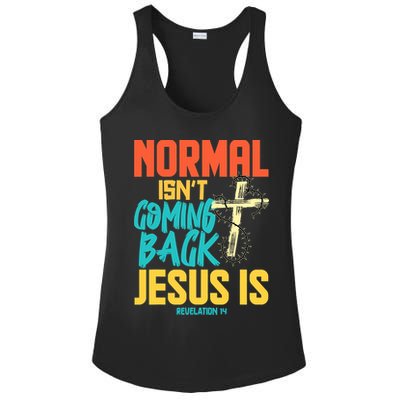 Normal Isnt Coming Back Jesus Funny Ladies PosiCharge Competitor Racerback Tank