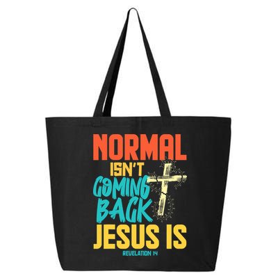 Normal Isnt Coming Back Jesus Funny 25L Jumbo Tote
