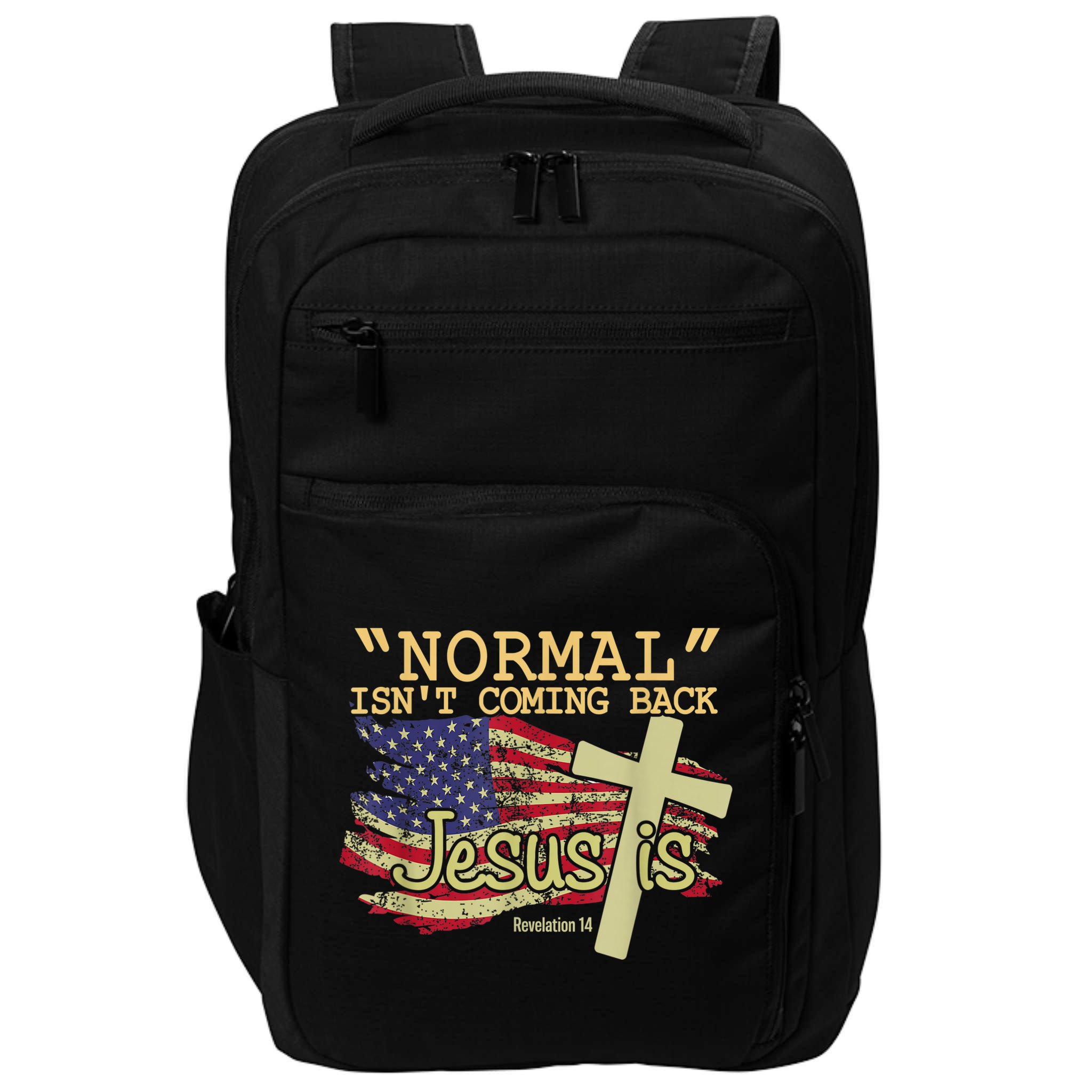 Normal Isn't Coming Back Jesus Is Revelation 14 Christian Impact Tech Backpack
