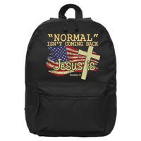 Normal Isn't Coming Back Jesus Is Revelation 14 Christian 16 in Basic Backpack