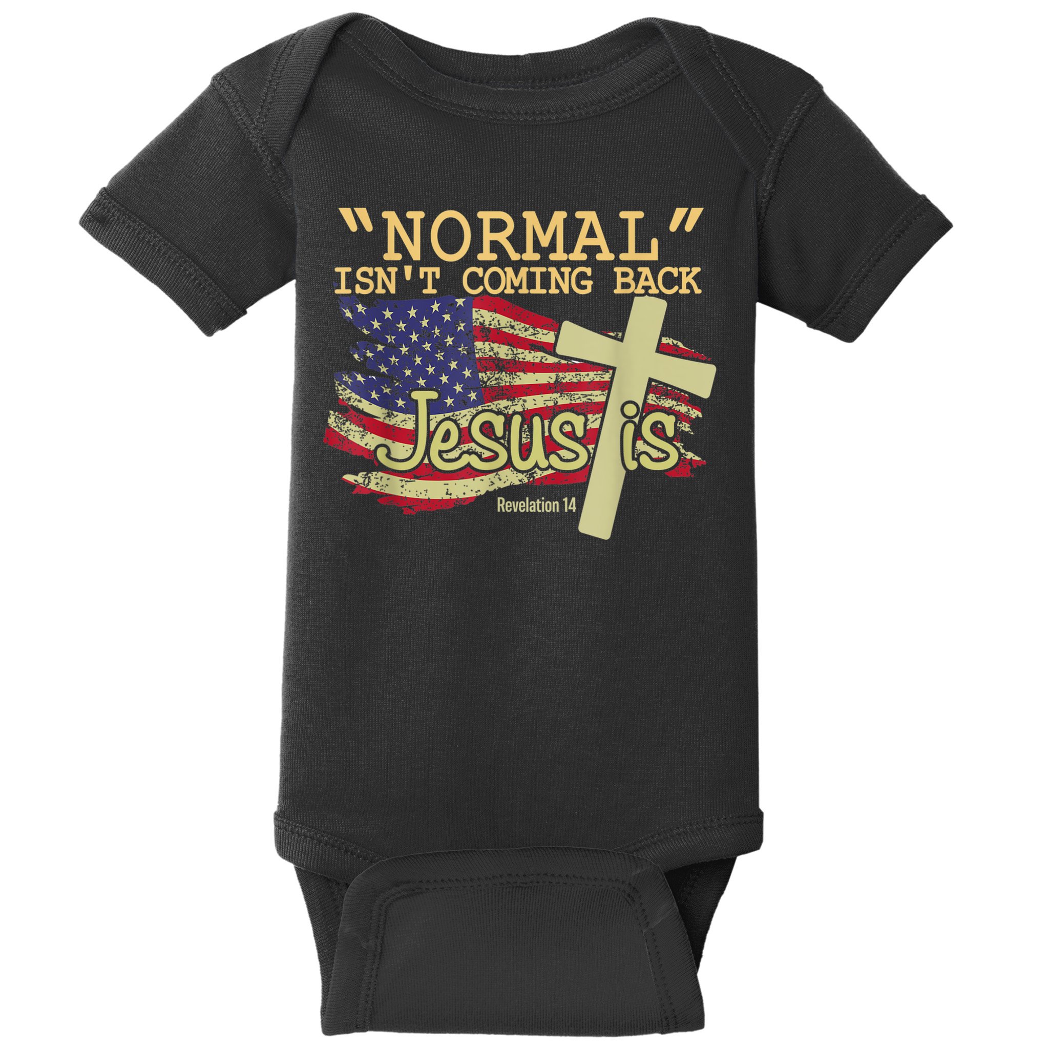 Normal Isn't Coming Back Jesus Is Revelation 14 Christian Baby Bodysuit