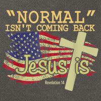 Normal Isn't Coming Back Jesus Is Revelation 14 Christian Cotton Canvas Backpack