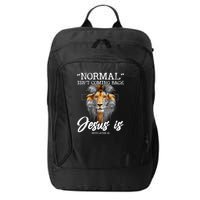 Normal Isnt Coming Back But Jesus Is Cross Christian City Backpack