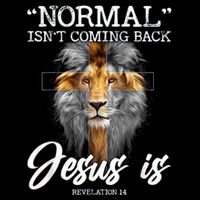 Normal Isnt Coming Back But Jesus Is Cross Christian City Backpack