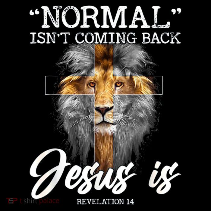 Normal Isnt Coming Back But Jesus Is Cross Christian Bucket Hat