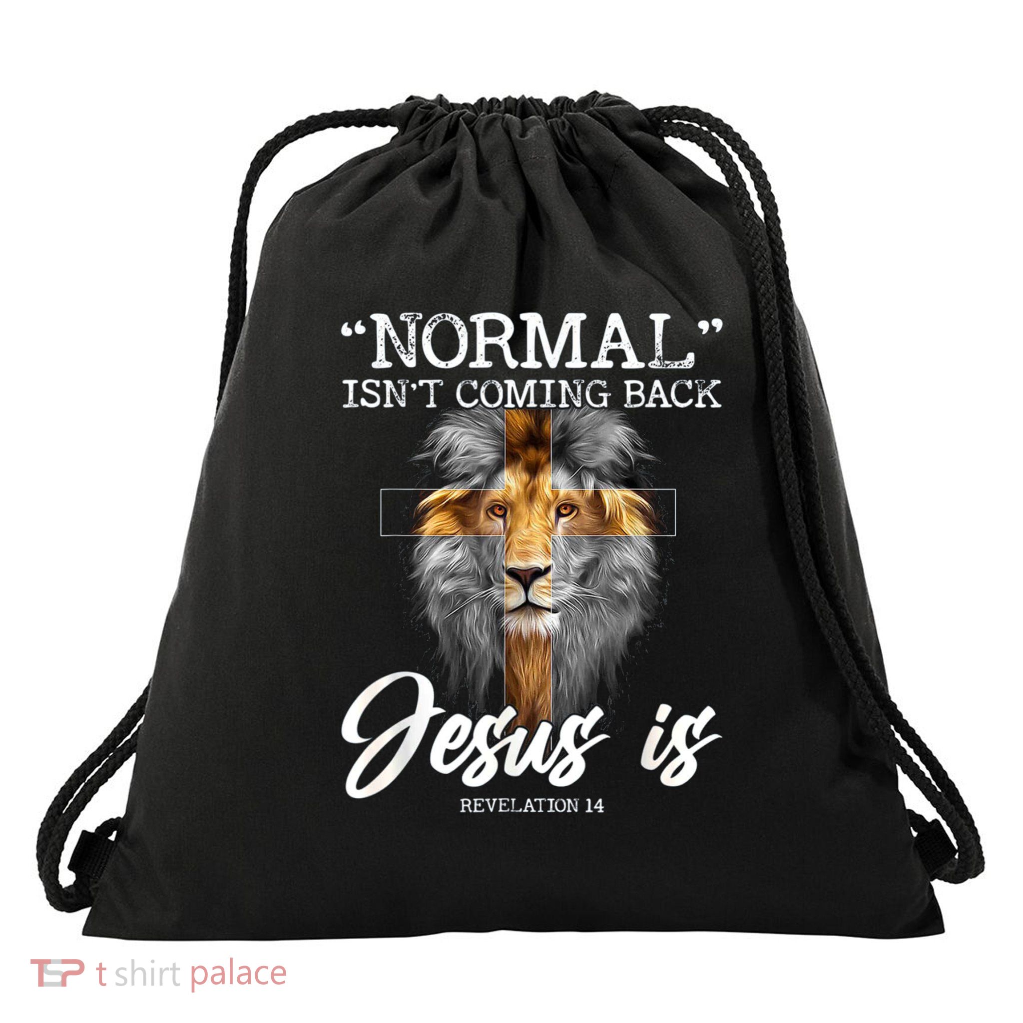 Normal Isnt Coming Back But Jesus Is Cross Christian Drawstring Bag