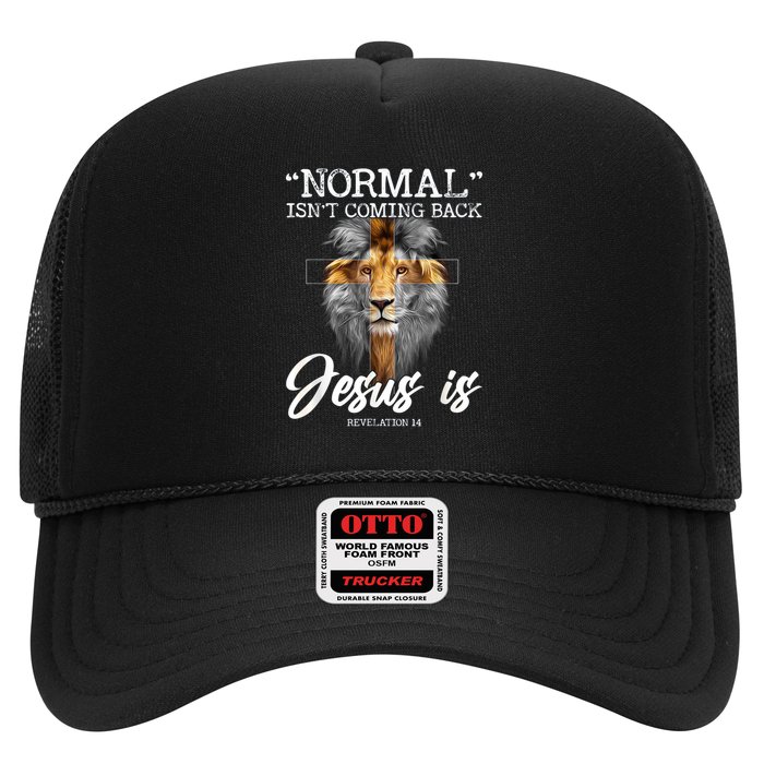 Normal Isnt Coming Back But Jesus Is Cross Christian Trucker Hat