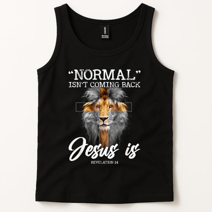 Normal Isnt Coming Back But Jesus Is Cross Christian Tank Top