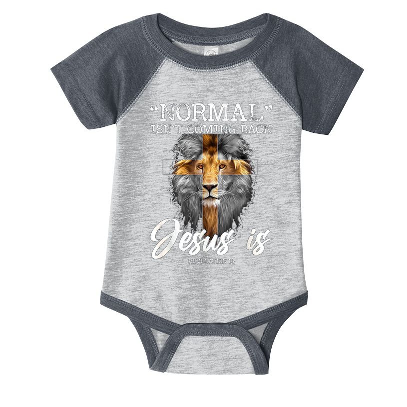 Normal Isnt Coming Back But Jesus Is Cross Christian Infant Baby Jersey Bodysuit