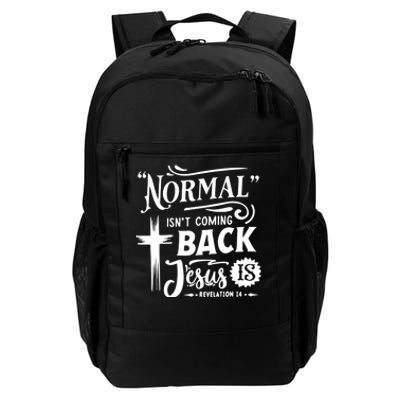 Normal Isn't Coming Back Jesus Is Christian Cross American Daily Commute Backpack