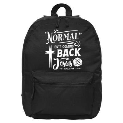 Normal Isn't Coming Back Jesus Is Christian Cross American 16 in Basic Backpack