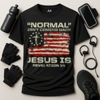 Normal IsnT Coming Back Jesus Is Christian American Flag Cooling Performance Crew T-Shirt