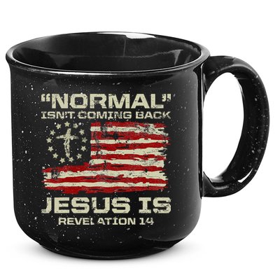 Normal IsnT Coming Back Jesus Is Christian American Flag 15oz Campfire Ceramic Mug