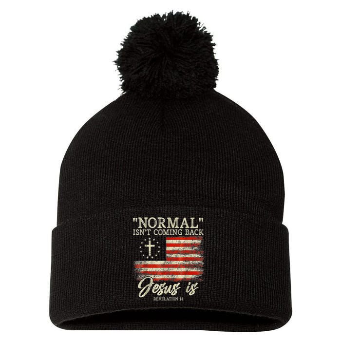 Normal Isn't Coming Back Jesus Is Revelation 14 Christian Pom Pom 12in Knit Beanie